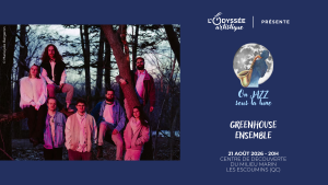Affiche du concert On JAZZ sous la lune – Greenhouse Ensemble – Mezzanine, présenté par L’Odyssée artistique le 1er août 2026 sur La Route des concerts.
