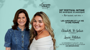 Affiche du concert Les amours et la vie d'une femme par Elisabeth St-Gelais et Louise Pelletier, présenté par L’Odyssée artistique le vendredi 17 juillet 2026 sur La Route des concerts.