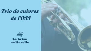 Photo from the concert Trio de cuivres de l'OSS, presented by Orchestre symphonique de Sherbrooke on Saturday, August 29, 2026, as part of La Route des concerts.
